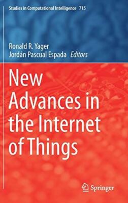New Advances in the Internet of Things: 715 (Studies in (2017)
