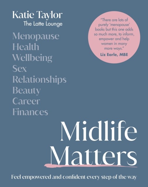 Midlife Matters by Katie Taylor (Hardback Book)
