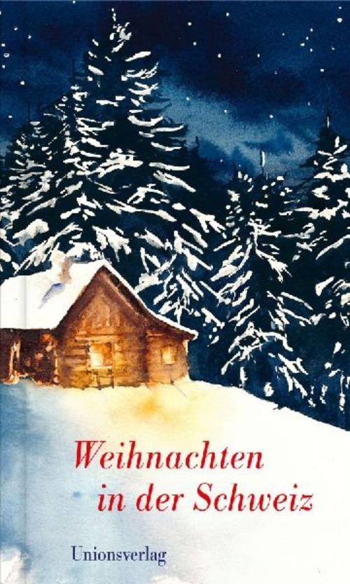 Unionsverlag Weihnachten In Der Schweiz - Bild 3