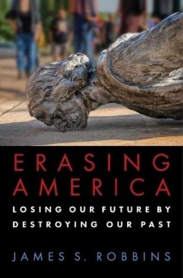 James S Robbins Erasing America (Taschenbuch) (US IMPORT)