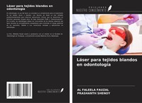 Al Faleela Fauzal (U. A.) | LáSer Para Tejidos Blandos En OdontologíA | Buch