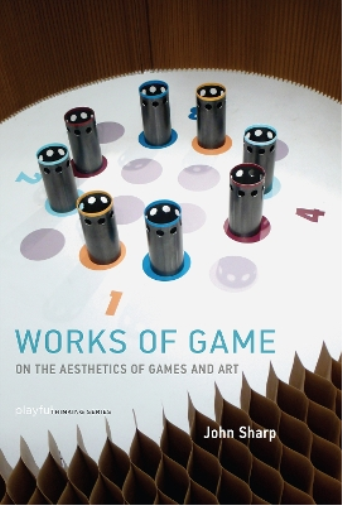 John Sharp Works of Game (Copertina rigida) Playful Thinking