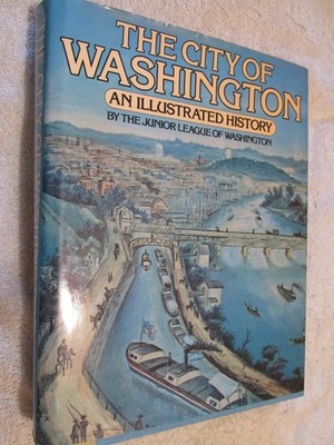 Vintage 1992 Edition HC BOOK City of Washington DC An Illustrated History Maps +