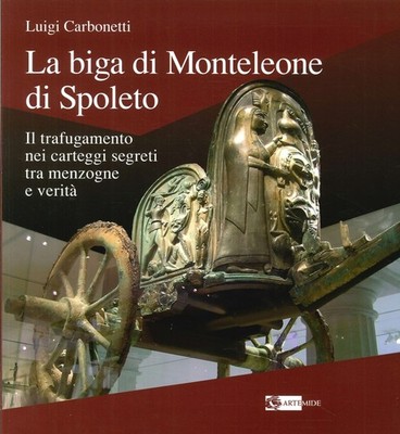 La biga di Monteleone di Spoleto. Der Diebstahl in den Geheimkarten zwischen Erwähnung