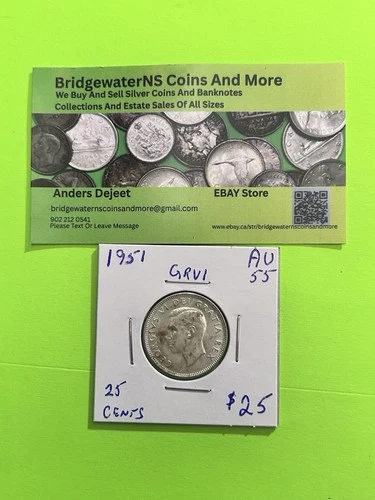 1951 Canadian Silver Quarter. King George VI. AG  HIGHER GRADE!  AU55!!