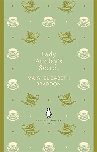 Lady Audley's Secret (Penguin English Library) By Mary Elizabeth Braddon