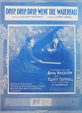 Drip Drip Drip Went The Waterfall Harry Carroll Vaudeville Piano VTG Sheet Music