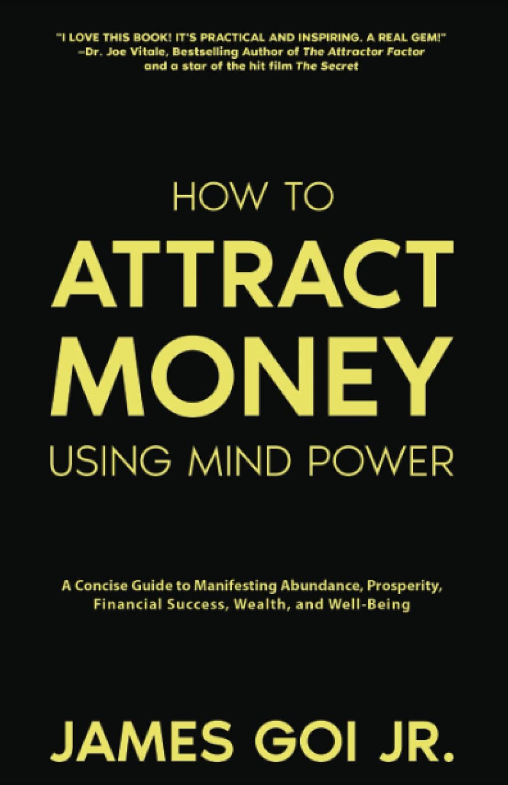 How to Attract Money Using Mind Power: A Concise Guide to Manifesting Abunda...