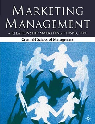 Marketing Management: A Relationshi..., Cranfield Schoo