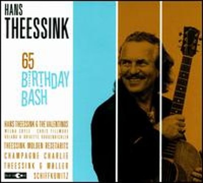 65th Birthday Bash by Hans Theessink: New
