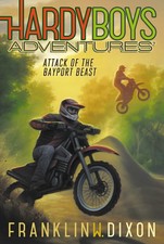 Attack of the Bayport Beast (Hardy Boys Adventures) by Dixon