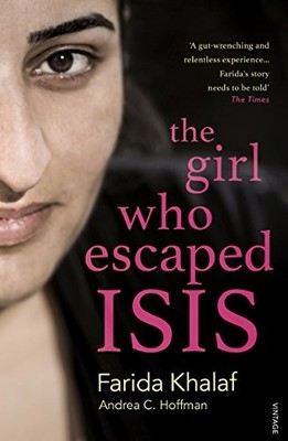 The Girl Who Escaped ISIS: Farida's Story by Hoffmann, Andrea C. 1784702757 The
