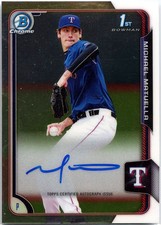 2015 Bowman Draft Chrome Prospect MICHAEL MATUELLA Autograph BCA-MM RANGERS Auto