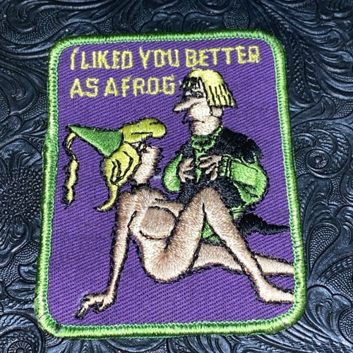 Vintage Adult Humor Patch “I Liked You Better As A Frog” Patch NOS 4” X 3” - Picture 5 of 5