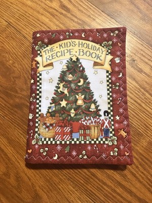 The Kid s Holiday Recipie Book- Cloth Soft Book Assembled and Ready to Use New