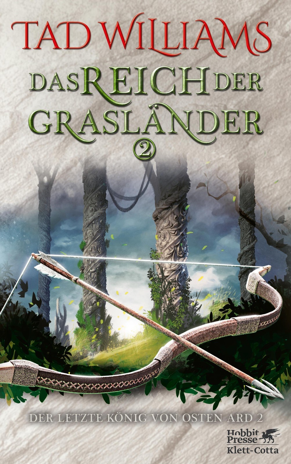 Das Reich der Grasländer 2 (Der letzte König von Osten Ard, Bd. 2.2) Tad William
