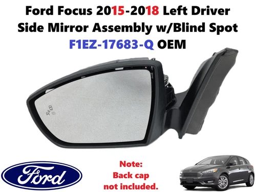 Ford Focus 2015-2018 Left Driver Side Mirror Assembly w/Blind Spot F1EZ-17683-Q
