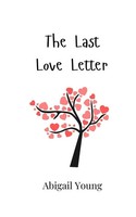Abigail Young | The Last Love Letter | Taschenbuch | Englisch (2024)