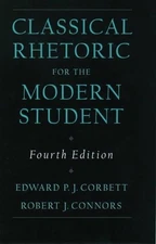 Classical Rhetoric for the Modern Student - 9780195115420