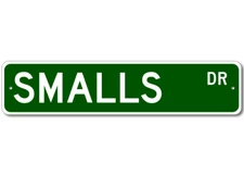 Smalls Drive Street Sign Personalized Custom Last Name Metal Sign - Aluminum