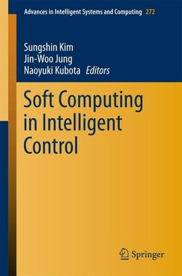 Soft Computing in Intelligent Control Sungshin Kim