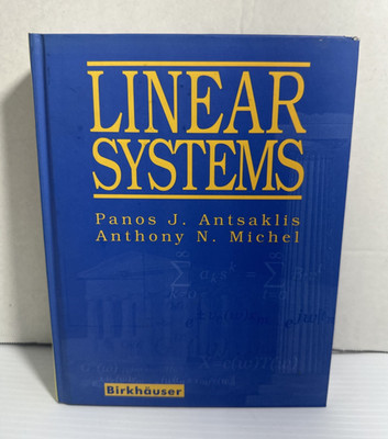 Linear Systems Panos Antsaklis Anthony Michel 2006 Hardcover Birkhauser