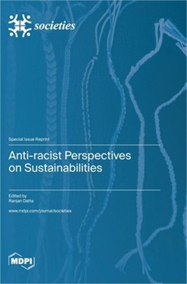 Anti-racist Perspectives on Sustainabilities (Hardback or Cased Book)