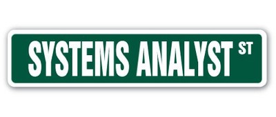 Systems Analyst Street Sign Computer wiz IT Information Technology | Indoor/O...