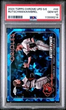 2024 Topps Chrome Update Rutschman & Kimbrel USC44🔥PSA 10🔥POP 1🔥