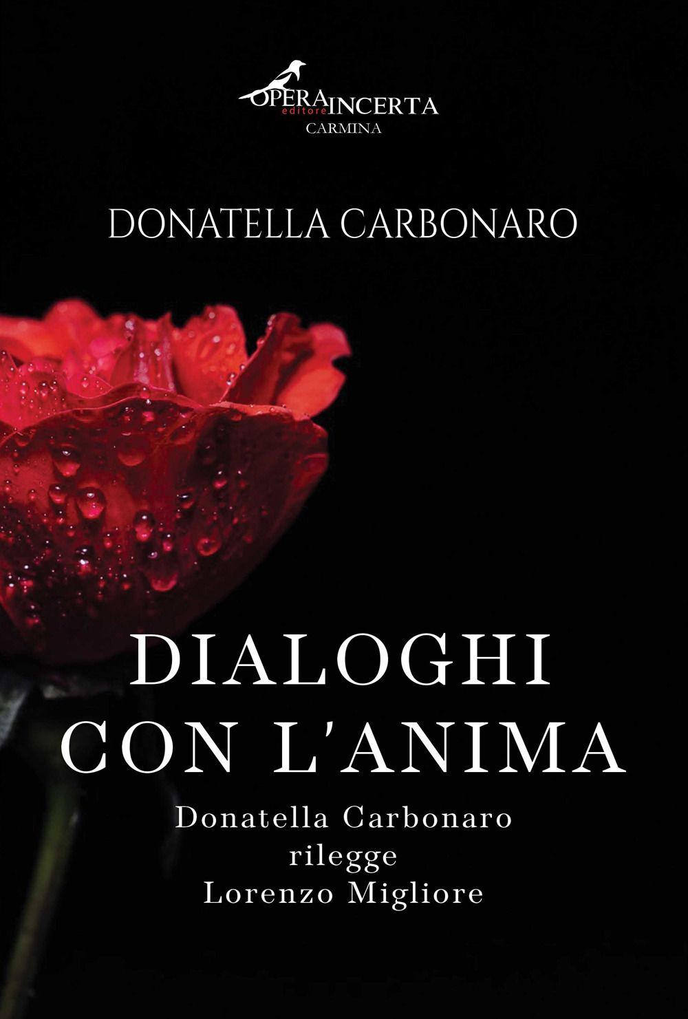 Libri Donatella Carbonaro - Dialoghi Con L'anima. Donatella Carbonaro Rilegge Lo