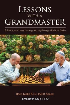 Lessons with a Grandmaster: Enhance Your Chess Strategy And Psychology With Bori
