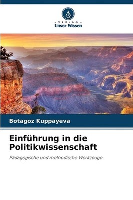 Einfhrung in die Politikwissenschaft by Botagoz Kuppayeva (German) Paperback Boo