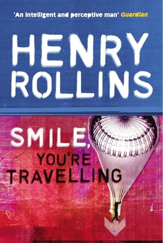 Smile, You're Travelling by Henry Rollins - 9780753510308 - Image 5
