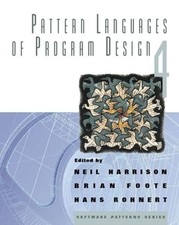 Pattern Languages of Program Design 4 (Software Patterns Series) by Harrison