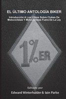Edward Winterhalder (U. A.) | El Ultimo Antologia Biker | Taschenbuch | Spanisch