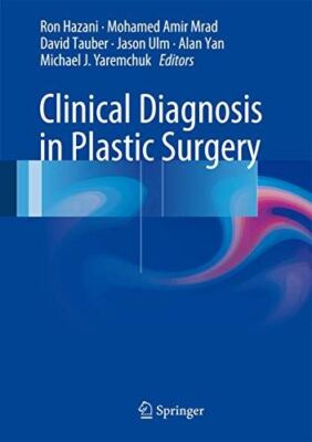 Clinical Diagnosis in Plastic Surgery by Ron Hazani (Hardcover)