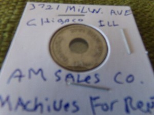 OLD TOKEN 3721 MILW. AVE. CHICAGO, ILLINOIS, AM SALES COM. MACHINES FOR RENT