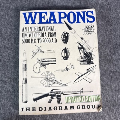 Weapons An International Encyclopedia From 5000 B.C. to 2000 A.D.