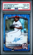 2025 Bowman Draft MIGUEL SIME JR 1st Chrome Auto BLUE WAVE /150 - PSA 10