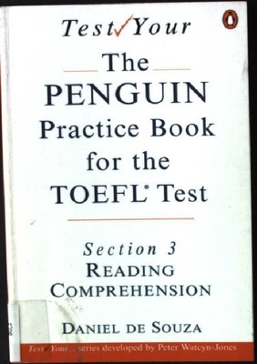 Penguin Practice Book for the TOEFL Test: Section 3 Reading Comprehension Souza,