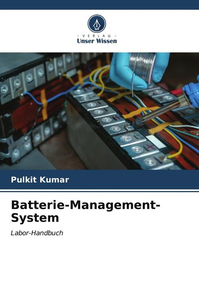 Batterie-Management-System Labor-Handbuch Pulkit Kumar Taschenbuch 68 S. Deutsch-image