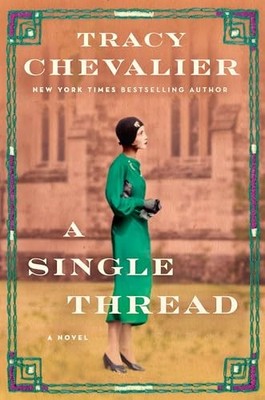 A Single Thread, Chevalier, Tracy