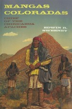 Mangas Coloradas : Chief of the Chiricahua Apaches, Paperback by Sweeney, Edw...