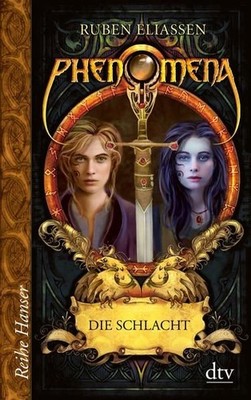 Phenomena Die Schlacht: 7. Buch (Reihe Hanser) 7. Buch Eliassen, Ruben und Annik