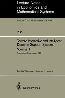 Toward Interactive and Intelligent Decision Support Systems Yoshikazu Sawaragi