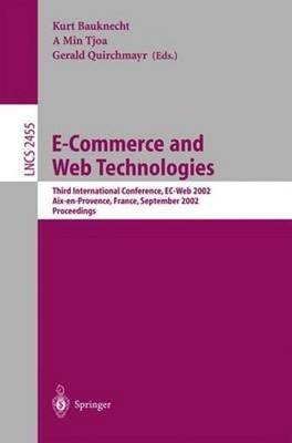 E-Commerce and Web Technologies: Third International Conference, Ec-Web 2002,