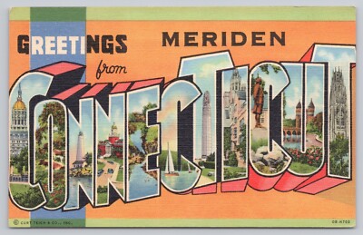 Postcard CT Large Letter Greetings from Meriden Connecticut Teich Linen ...