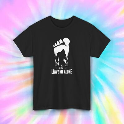 Leave Me Alone Bigfoot T-Shirt Sasquatch Funny Camping Gift S-5XL