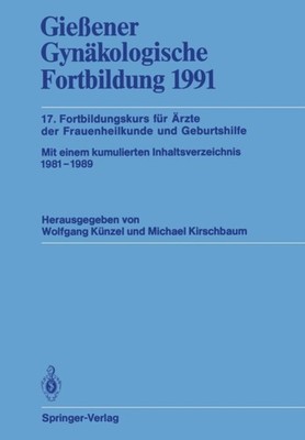 Kunzel - Giessener Gynakologische Fortbildung 1991  17. Fortbildungsku - X555z