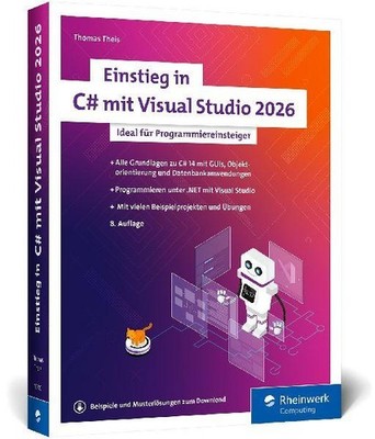 Einstieg in C# mit Visual Studio 2026, Thomas Theis